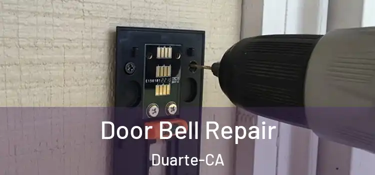  Door Bell Repair Duarte-CA