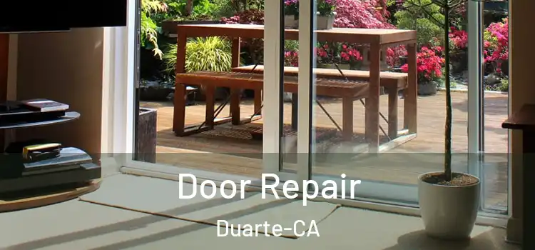  Door Repair Duarte-CA